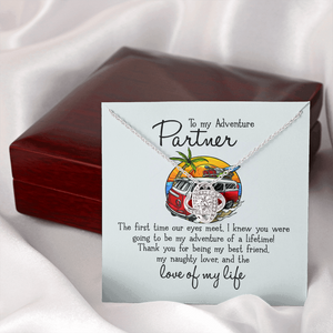 To My Adventure Partner - Love Of My Life - Necklace KT21