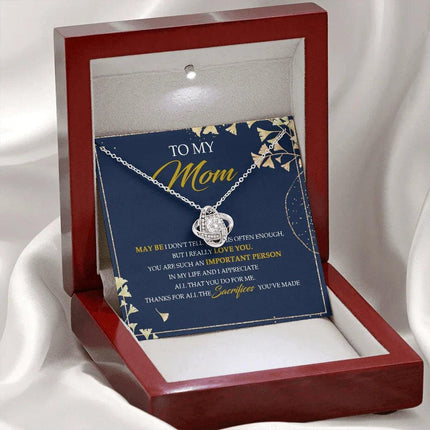To My Mom Thanks For All The Sacrifices You've Made - Necklace SO09V - Charming Present