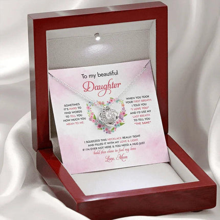 To My Daughter Hold This Close To Feel My Love - Necklace SO96 - Charming Present