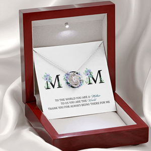 MOM - Thank You For Always Being There For Me - Necklace SO89T