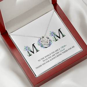 MOM - Thank You For Always Being There For Me - Necklace SO89T