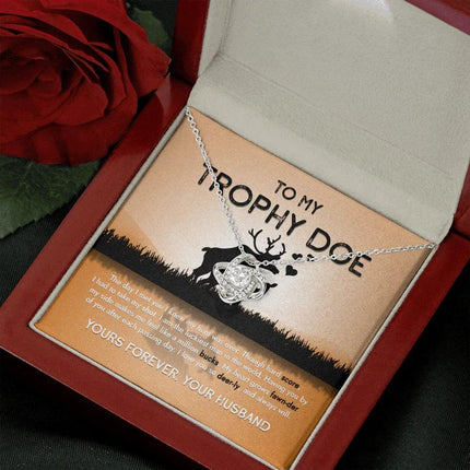 To My Trophy Doe The Day I Met You I Knew My Hunt Was Done - Necklace SO15v4 - Charming Present