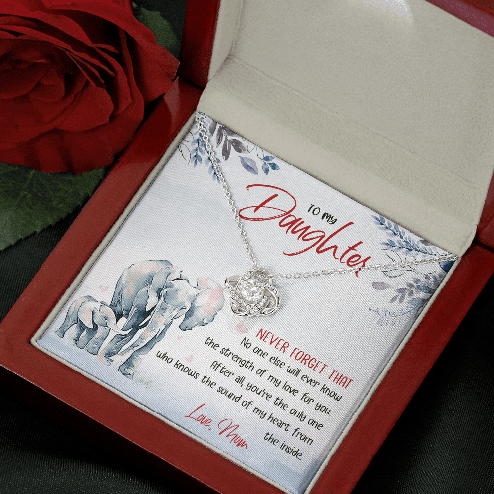 To My Daughter - No One Will Ever Know The Strength Of My Love - Necklace SO24T