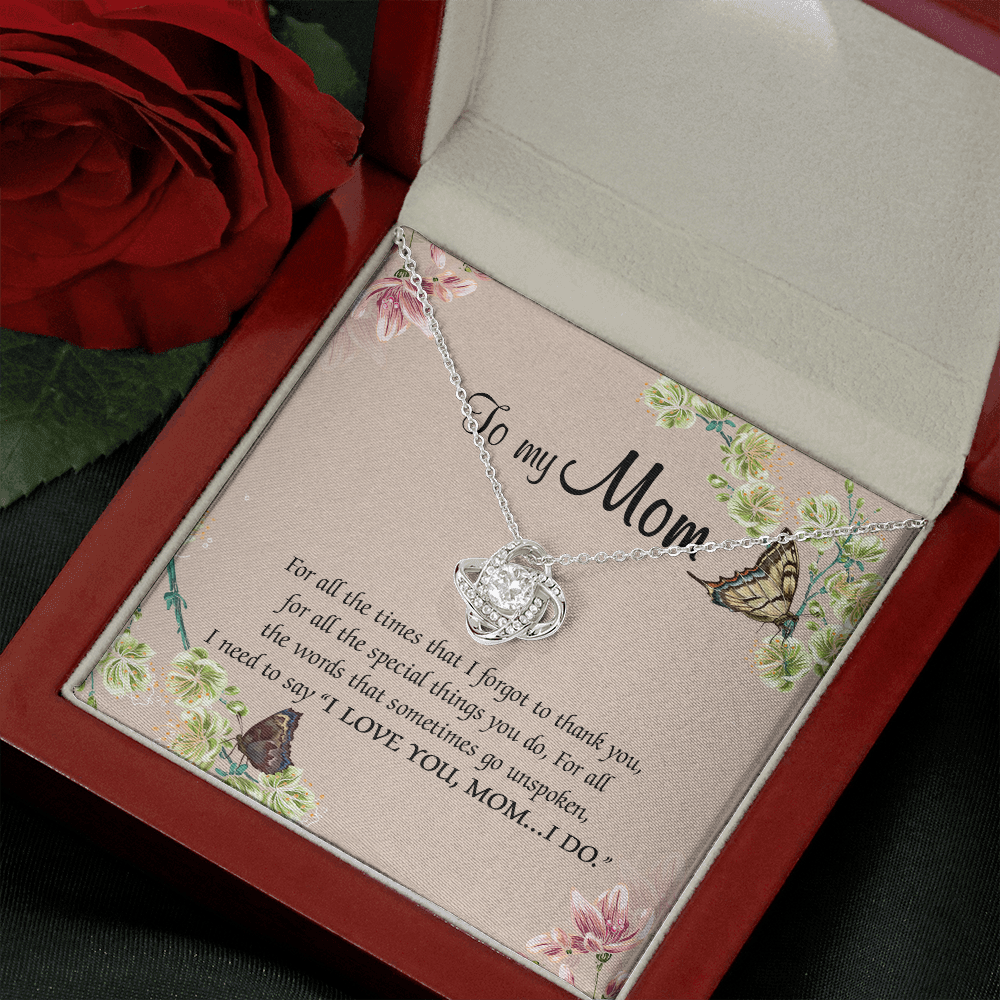 To My Mom For All The Times That I Forgot To Thank You Necklace SO65