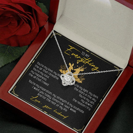 To My Everything - You Are My Soul And Happiness - LoveKnot Necklace SO115T - Charming Present