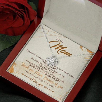 To My Mom Because Of You,I Know That All Things Are Possible - Necklace SO12T - Charming Present