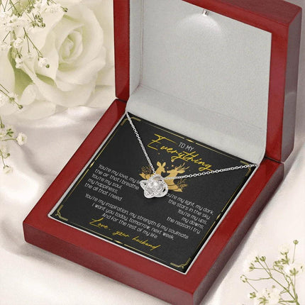 To My Everything - You Are My Soul And Happiness - LoveKnot Necklace SO115T - Charming Present