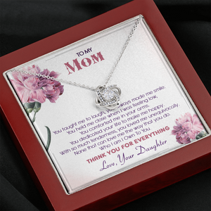 To My Mom Thank You For Loving Me Unconditionally - Necklace SO29T