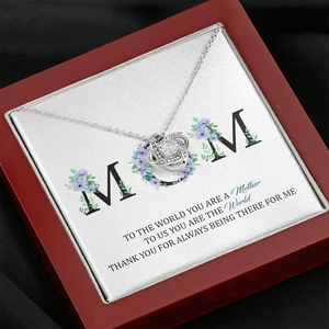 MOM - Thank You For Always Being There For Me - Necklace SO89T