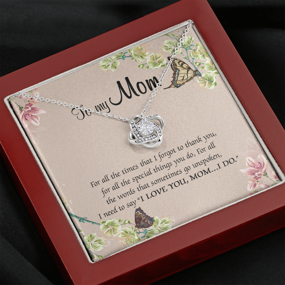 To My Mom For All The Times That I Forgot To Thank You Necklace SO65