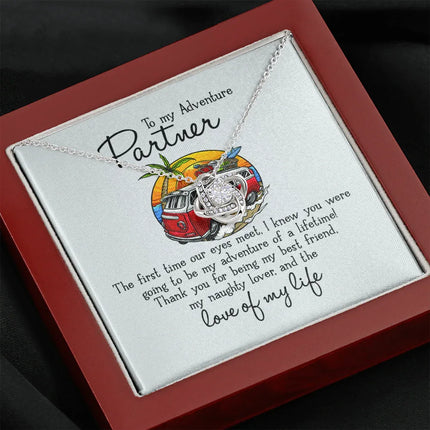 To My Adventure Partner - Love Of My Life - Necklace KT21 - Charming Present