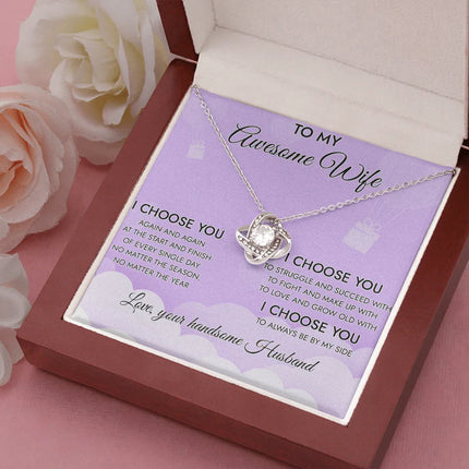 To My Awesome Wife I Choose You To Always Be By My Side Necklace SO14v1 - Charming Present