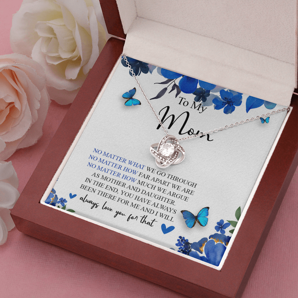 To My Mom You Have Always Been There For Me And I Will Always Love You Necklace SO55