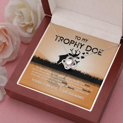 To My Trophy Doe The Day I Met You I Knew My Hunt Was Done - Necklace SO15v4 - Charming Present