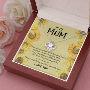 To My Mom Thank You For Being My Friend And Confidante Necklace SO51