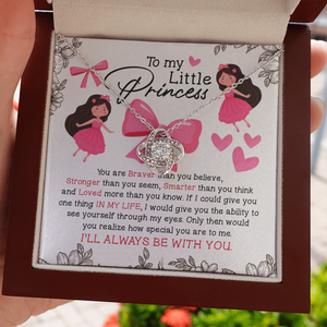 To My Little Princess - Always Be With You - Necklace KT23