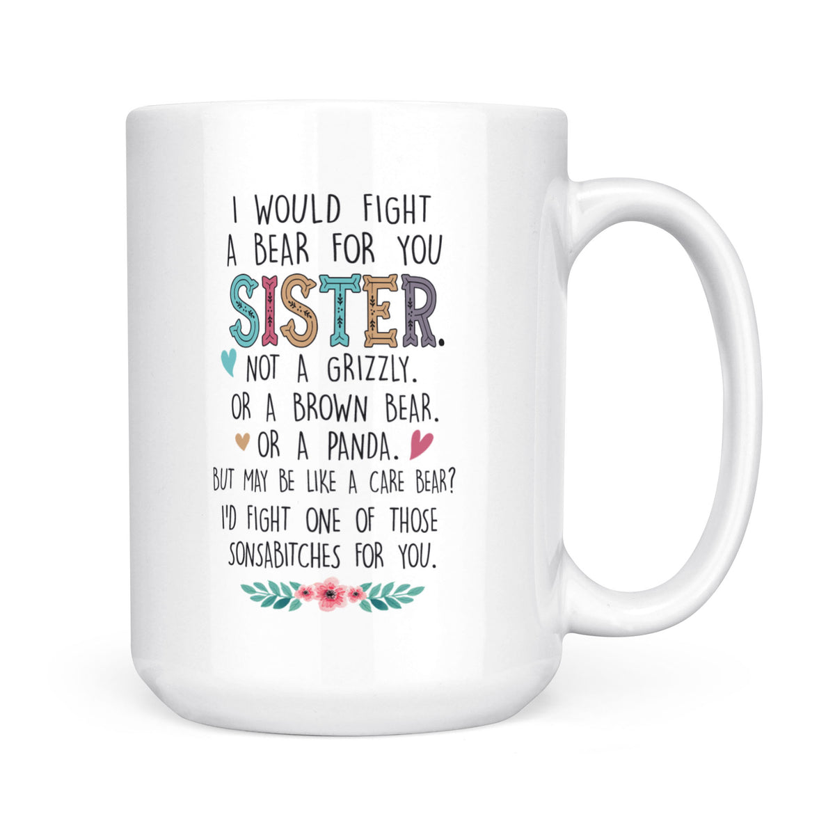 Sister Not A Grizzly - White Mug MG26