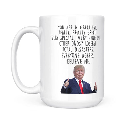 Trump Mug To Dad White Mug MG25 - Charming Present