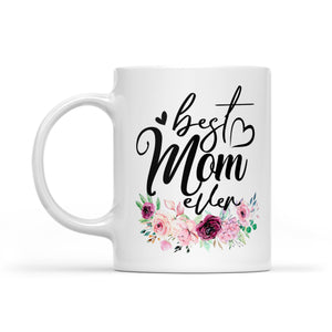 Best Mom Ever - White Mug MG12