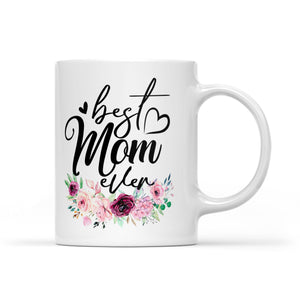 Best Mom Ever - White Mug MG12