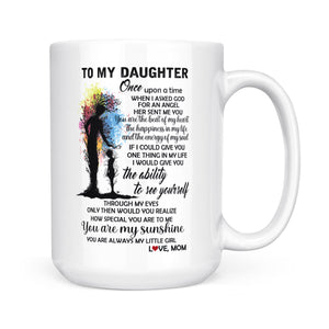 To My Daughter - You Are Always My Little Girl - Mug MG01